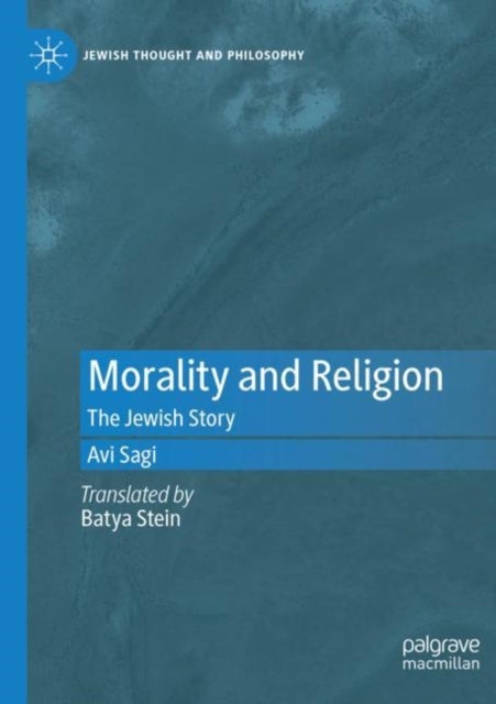 Morality and Religion - The Jewish Story
