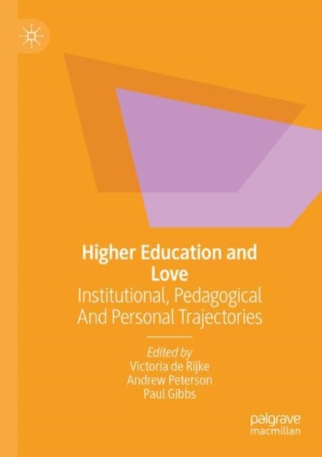 Higher Education and Love - Institutional, Pedagogical and Personal Trajectories