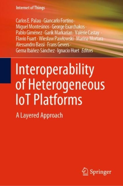 Interoperability of Heterogeneous IoT Platforms - A Layered Approach