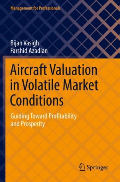 Aircraft Valuation in Volatile Market Conditions - Guiding Toward Profitability and Prosperity