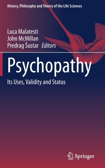 Psychopathy - Its Uses, Validity and Status