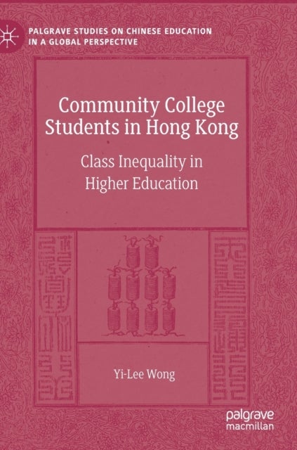 Community College Students in Hong Kong - Class Inequality in Higher Education