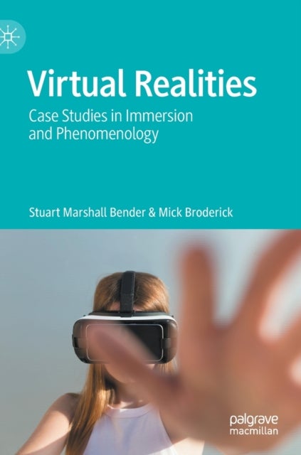 Virtual Realities - Case Studies in Immersion and Phenomenology