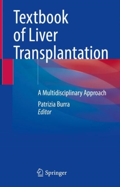 Textbook of Liver Transplantation - A Multidisciplinary Approach