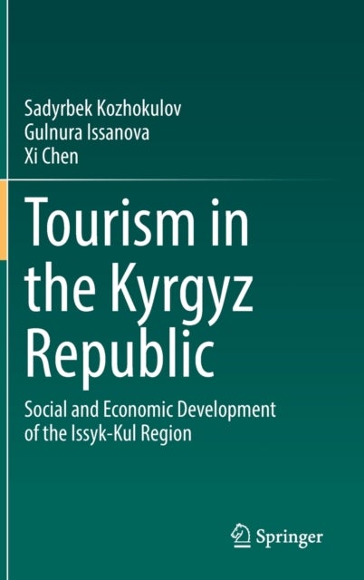 Tourism in the Kyrgyz Republic - Social and Economic Development of the Issyk-Kul Region