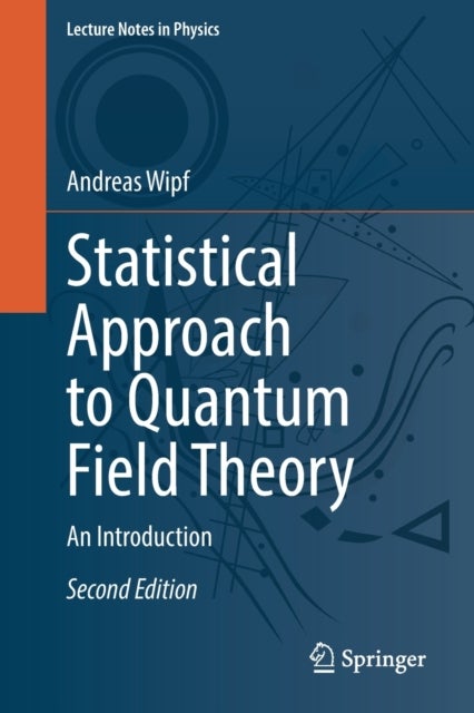 Statistical Approach to Quantum Field Theory - An Introduction