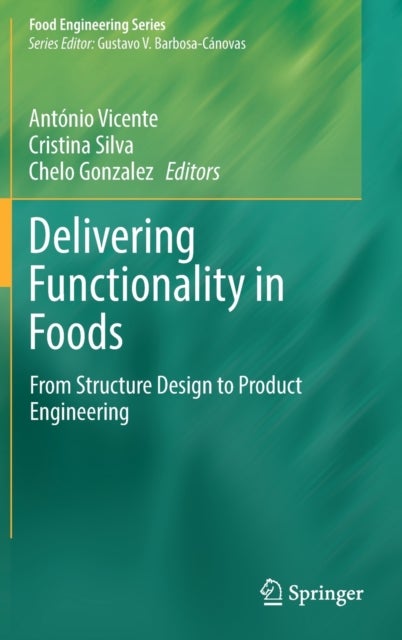 Delivering Functionality in Foods