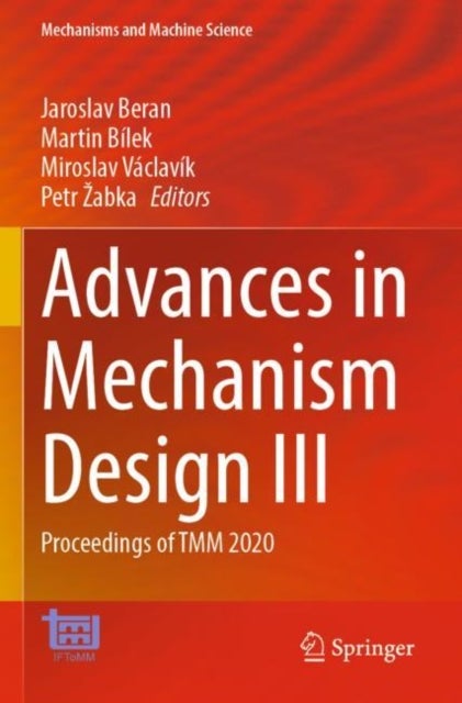 Advances in Mechanism Design III - Proceedings of TMM 2020