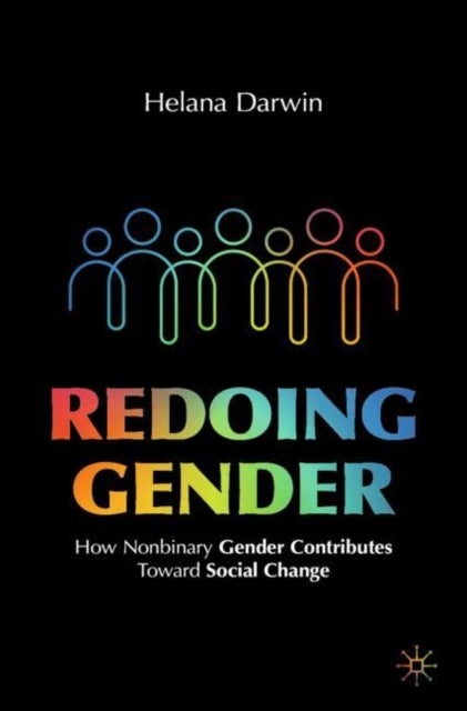 Redoing Gender - How Nonbinary Gender Contributes Toward Social Change
