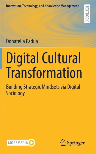 Digital Cultural Transformation - Building Strategic Mindsets via Digital Sociology