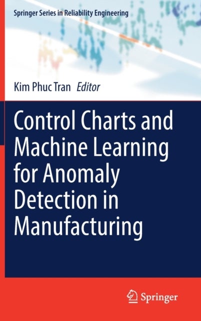 Control Charts and Machine Learning for Anomaly Detection in Manufacturing
