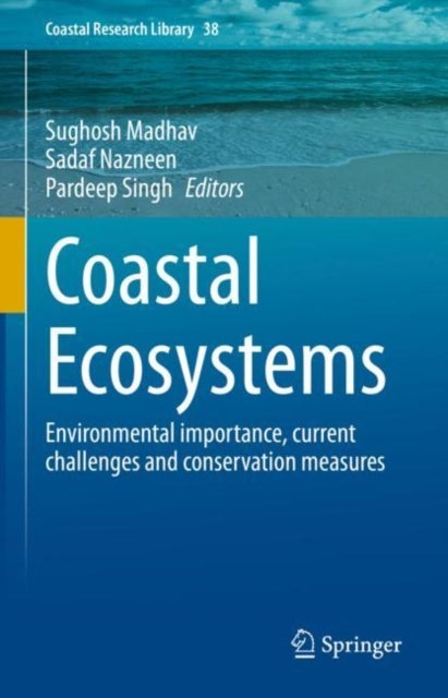 Coastal Ecosystems - Environmental importance, current challenges and conservation measures