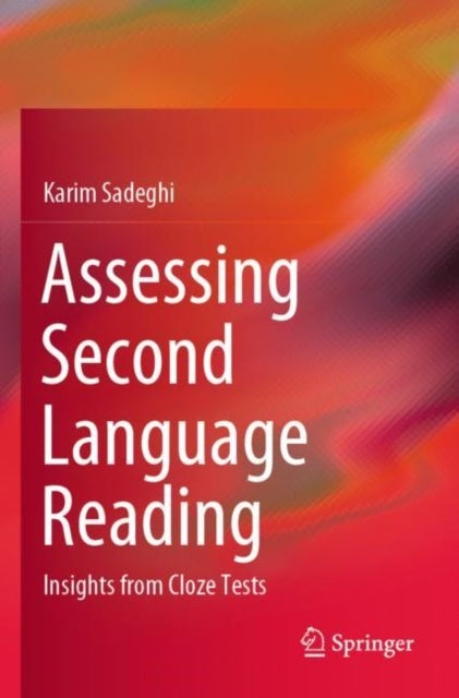 Assessing Second Language Reading - Insights from Cloze Tests