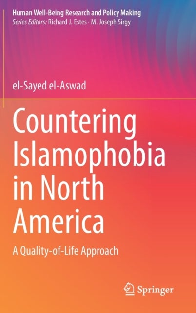 Countering Islamophobia in North America - A Quality-of-Life Approach