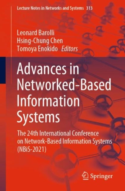 Advances in Networked-Based Information Systems - The 24th International Conference on Network-Based Information Systems (NBiS-2021)