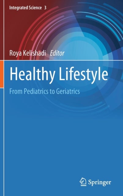 Healthy Lifestyle - From Pediatrics to Geriatrics