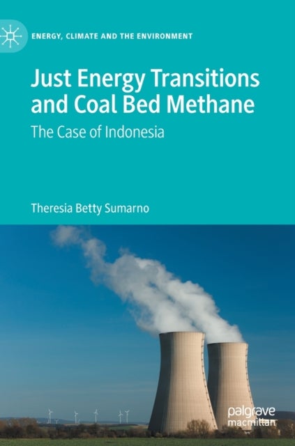 Just Energy Transitions and Coal Bed Methane - The case of Indonesia