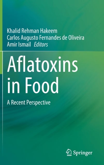 Aflatoxins in Food - A Recent Perspective