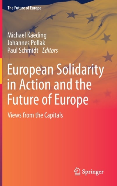 European Solidarity in Action and the Future of Europe - Views from the Capitals
