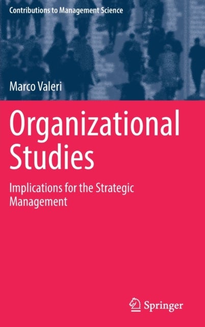 Organizational Studies - Implications for the Strategic Management