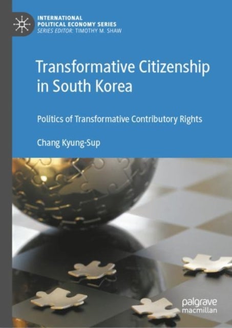 Transformative Citizenship in South Korea - Politics of Transformative Contributory Rights