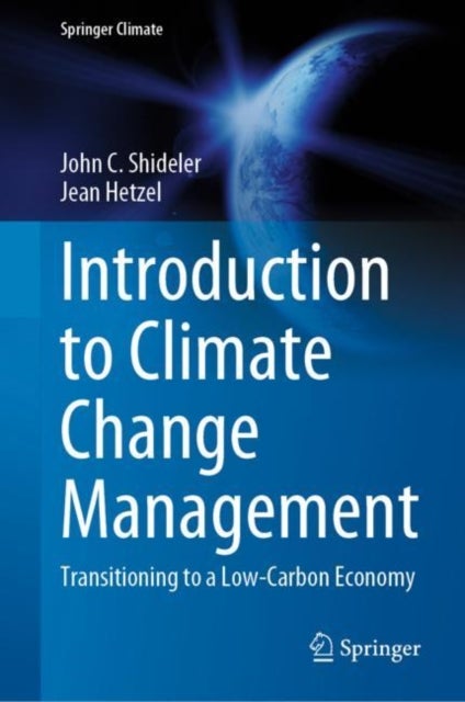 Introduction to Climate Change Management - Transitioning to a Low-Carbon Economy