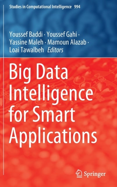 Big Data Intelligence for Smart Applications
