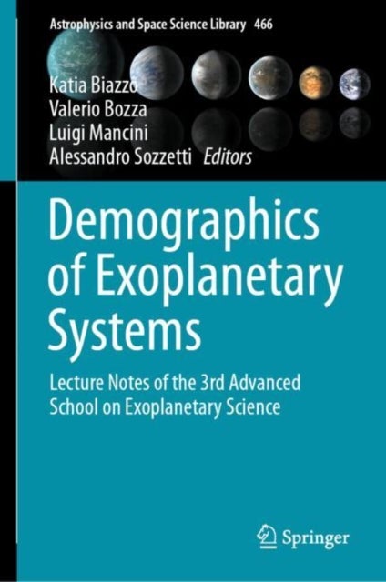 Demographics of Exoplanetary Systems - Lecture Notes of the 3rd Advanced School on Exoplanetary Science