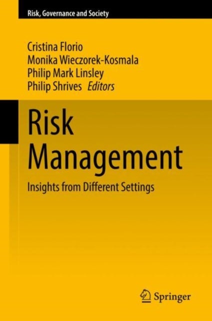 Risk Management - Insights from Different Settings