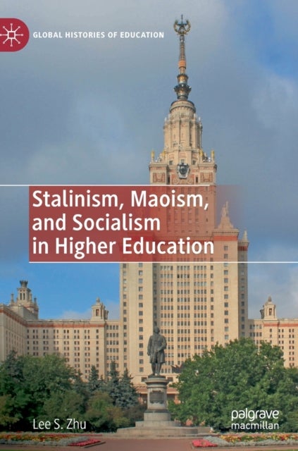 Stalinism, Maoism, and Socialism in Higher Education