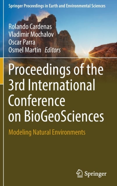 Proceedings of the 3rd International Conference on BioGeoSciences - Modeling Natural Environments