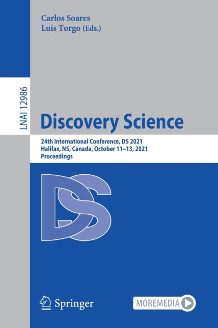Discovery Science - 24th International Conference, DS 2021, Halifax, NS, Canada, October 11–13, 2021, Proceedings