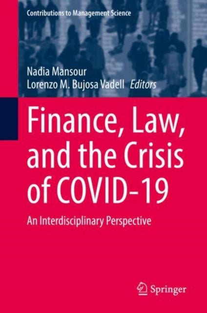 Finance, Law, and the Crisis of COVID-19 - An Interdisciplinary Perspective