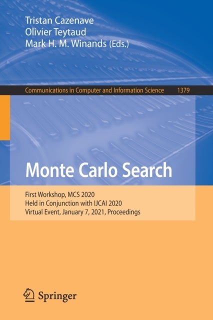 Monte Carlo Search - First Workshop, MCS 2020, Held in Conjunction with IJCAI 2020, Virtual Event, January 7, 2021, Proceedings