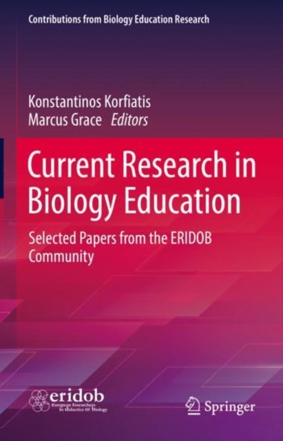 Current Research in Biology Education - Selected Papers from the ERIDOB Community