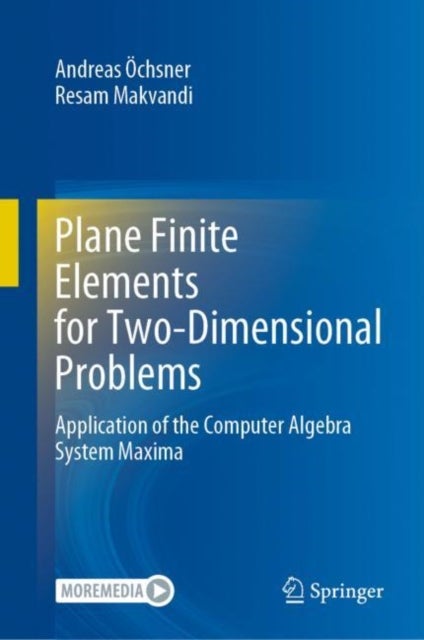 Plane Finite Elements for Two-Dimensional Problems - Application of the Computer Algebra System Maxima