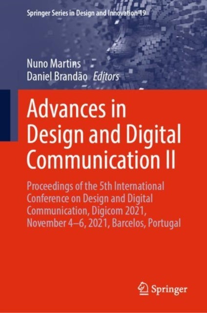 Advances in Design and Digital Communication II - Proceedings of the 5th International Conference on Design and Digital Communication, Digicom 2021, November 4–6, 2021, Barcelos, Portugal