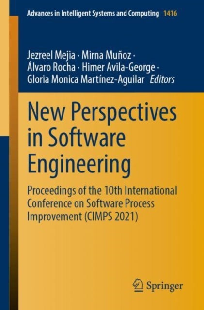 New Perspectives in Software Engineering - Proceedings of the 10th International Conference on Software Process Improvement (CIMPS 2021)
