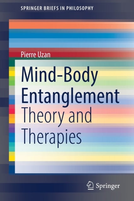 Mind-Body Entanglement - Theory and Therapies
