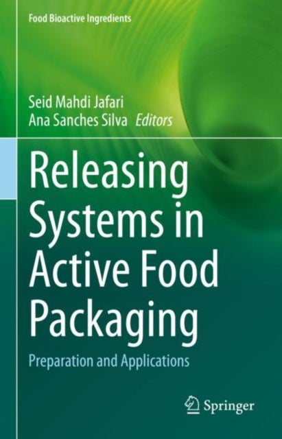 Releasing Systems in Active Food Packaging - Preparation and Applications