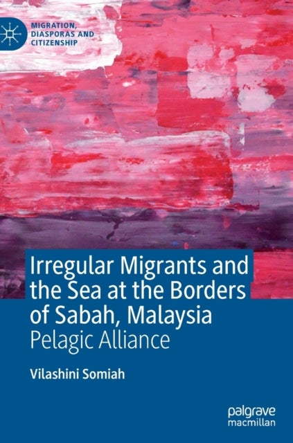Irregular Migrants and the Sea at the Borders of Sabah, Malaysia - Pelagic Alliance