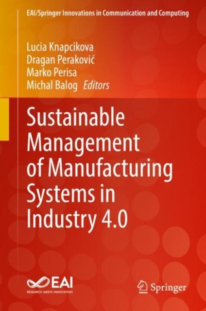 Sustainable Management of Manufacturing Systems in Industry 4.0
