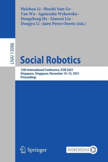 Social Robotics - 13th International Conference, ICSR 2021, Singapore, Singapore, November 10–13, 2021, Proceedings