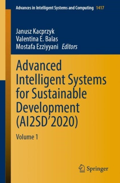 Advanced Intelligent Systems for Sustainable Development (AI2SD’2020) - Volume 1