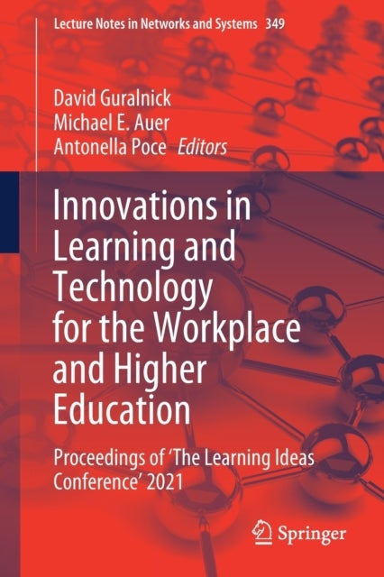 Innovations in Learning and Technology for the Workplace and Higher Education - Proceedings of ‘The Learning Ideas Conference’ 2021