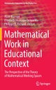 Mathematical Work in Educational Context