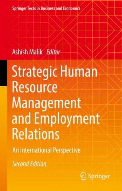 Strategic Human Resource Management and Employment Relations - An International Perspective