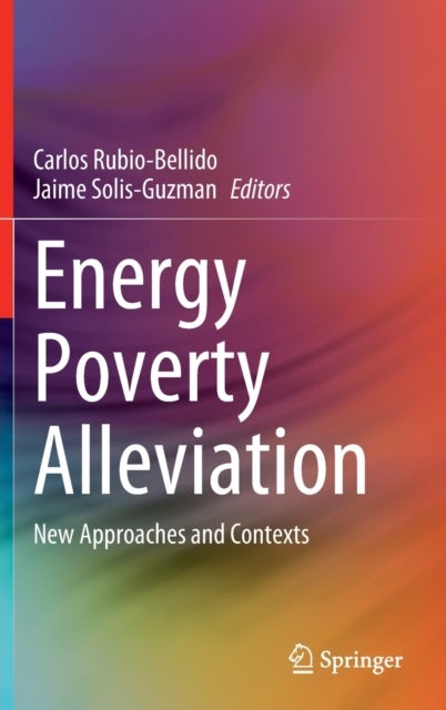 Energy Poverty Alleviation - New Approaches and Contexts