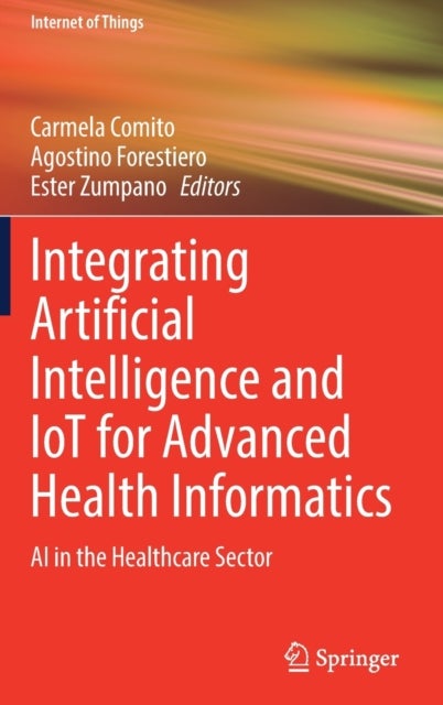 Integrating Artificial Intelligence and IoT for Advanced Health Informatics - AI in the Healthcare Sector