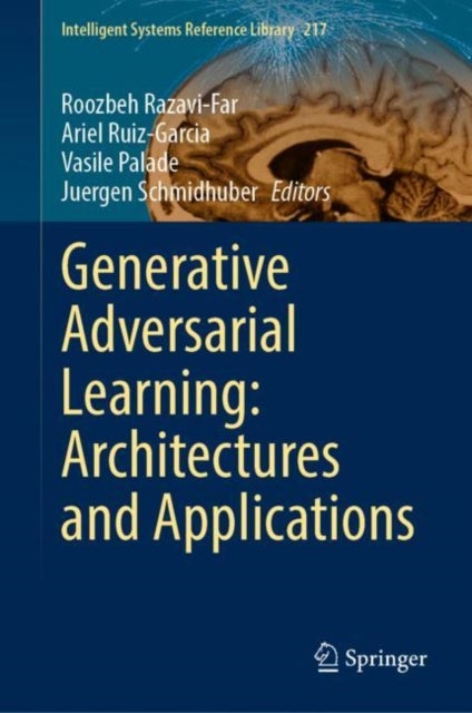Generative Adversarial Learning: Architectures and Applications